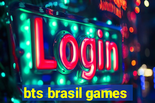 bts brasil games